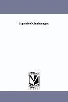 Thomas Bulfinch - Legends of Charlemagne;, Inbunden