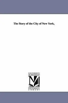 Charles Burr Todd - Story of the City of New York,, Häftad. Tillgänglighet: Lägg i varukorg