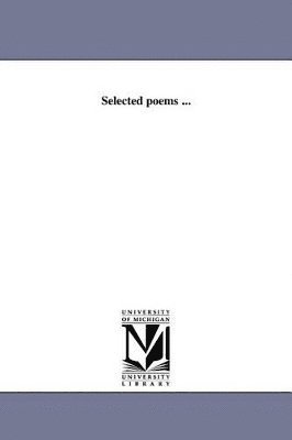 bokomslag Selected poems ...