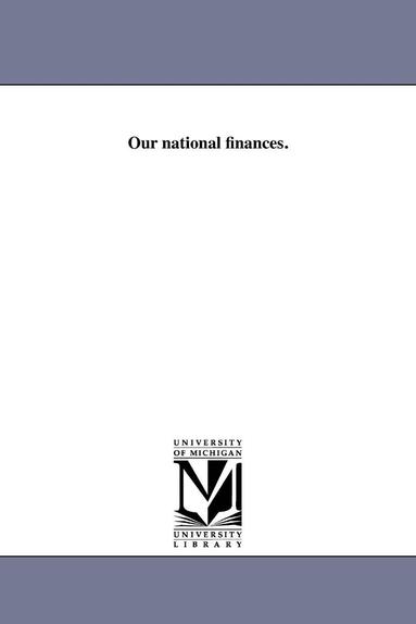 bokomslag Our national finances.