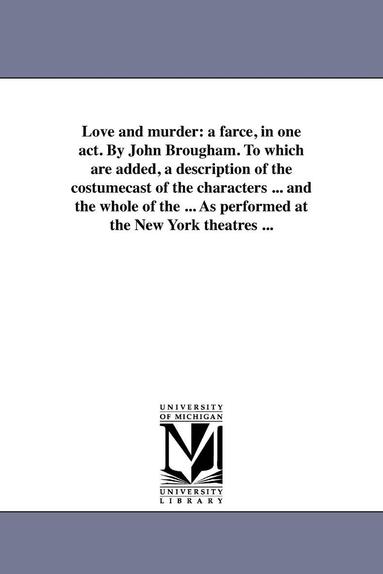 John Brougham - Love and murder, Häftad