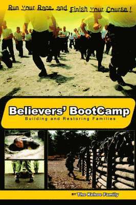 The Kehoe Family, The Kehoe Family, - Believers' BootCamp, Häftad
