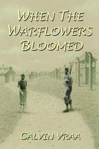 bokomslag When the Warflowers Bloomed