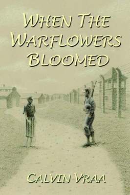 bokomslag When the Warflowers Bloomed