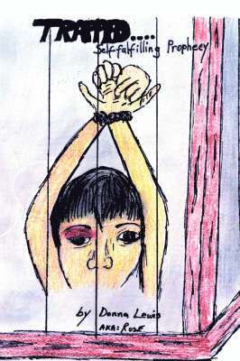 Trapped...Self-fulfilling Prophecy