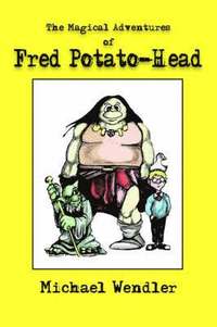 bokomslag Magical Adventures of Fred Potato-Head