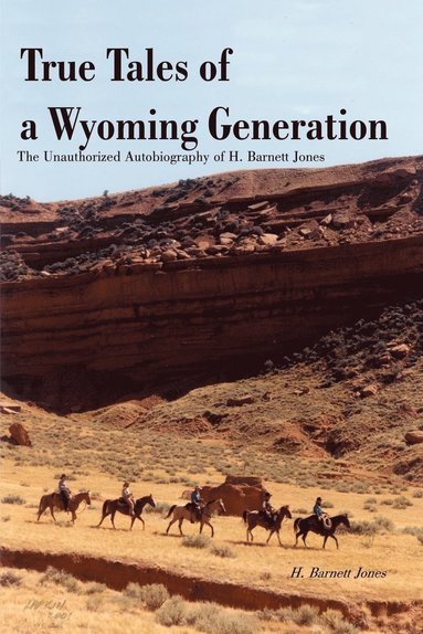 bokomslag True Tales of a Wyoming Generation