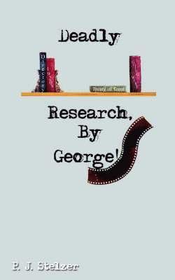 Deadly Research, By George! 1