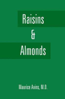 bokomslag Raisins & Almonds