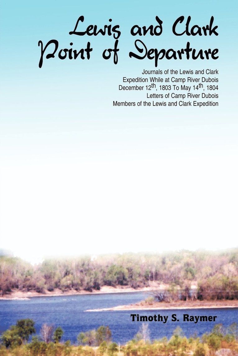 Lewis and Clark Point of Departure 1