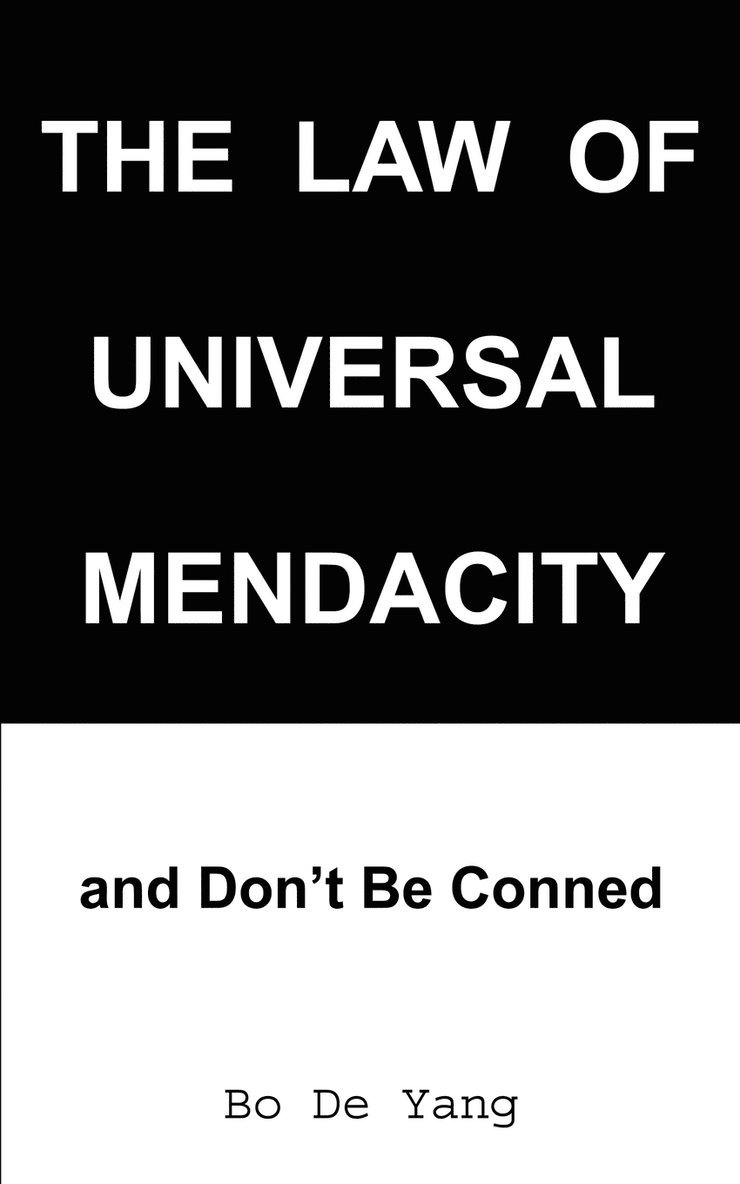 The Law of Universal Mendacity 1