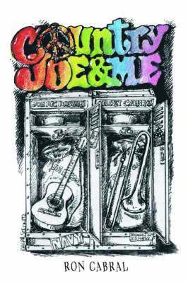 Ron Cabral - Country Joe and Me, Inbunden