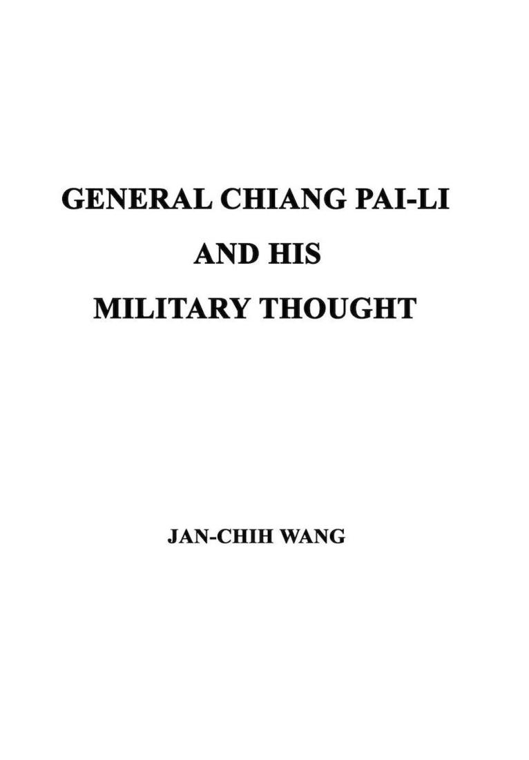 General Chiang Pai-Li and His Military Thought 1