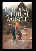 bokomslag Building Spiritual Muscle / Fortalezca Mente Y Espiritu