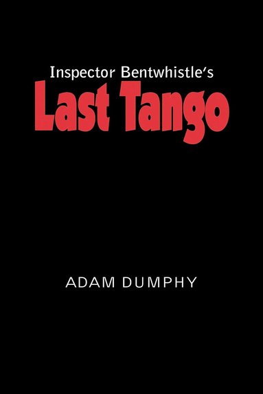 bokomslag Inspector Bentwhistle's Last Tango