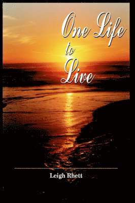 Leigh Rhett - One Life to Live, Häftad