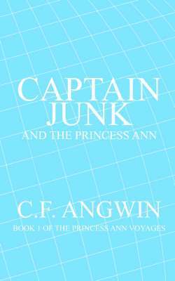 bokomslag Captain Junk and the Princess Ann