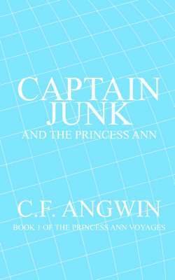 bokomslag Captain Junk and the Princess Ann