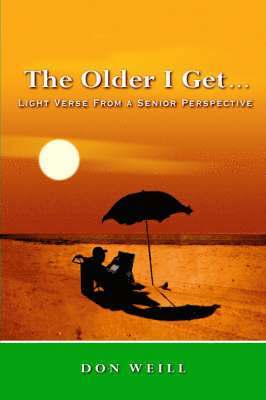 The Older I Get... 1