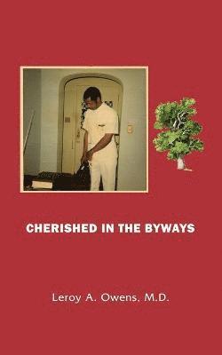 Cherished in the Byways 1