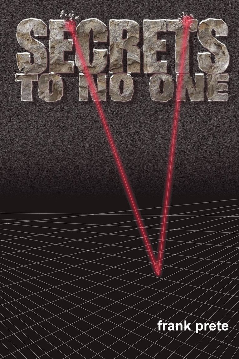 FRANK PRETE, Frank Prete - Secrets to No One, Häftad