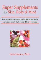 bokomslag Super Supplements for Skin, Body & Mind