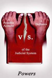 bokomslag Possible Ailment Vs. a Defiance of the Judicial System