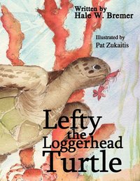 bokomslag Lefty the Loggerhead Turtle