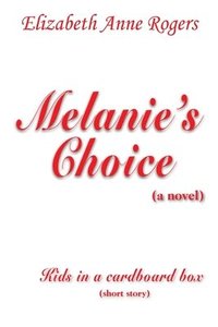 bokomslag Melanie's Choice (a Novel)
