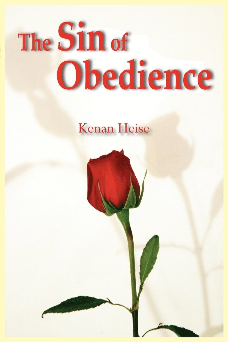 The Sin of Obedience 1