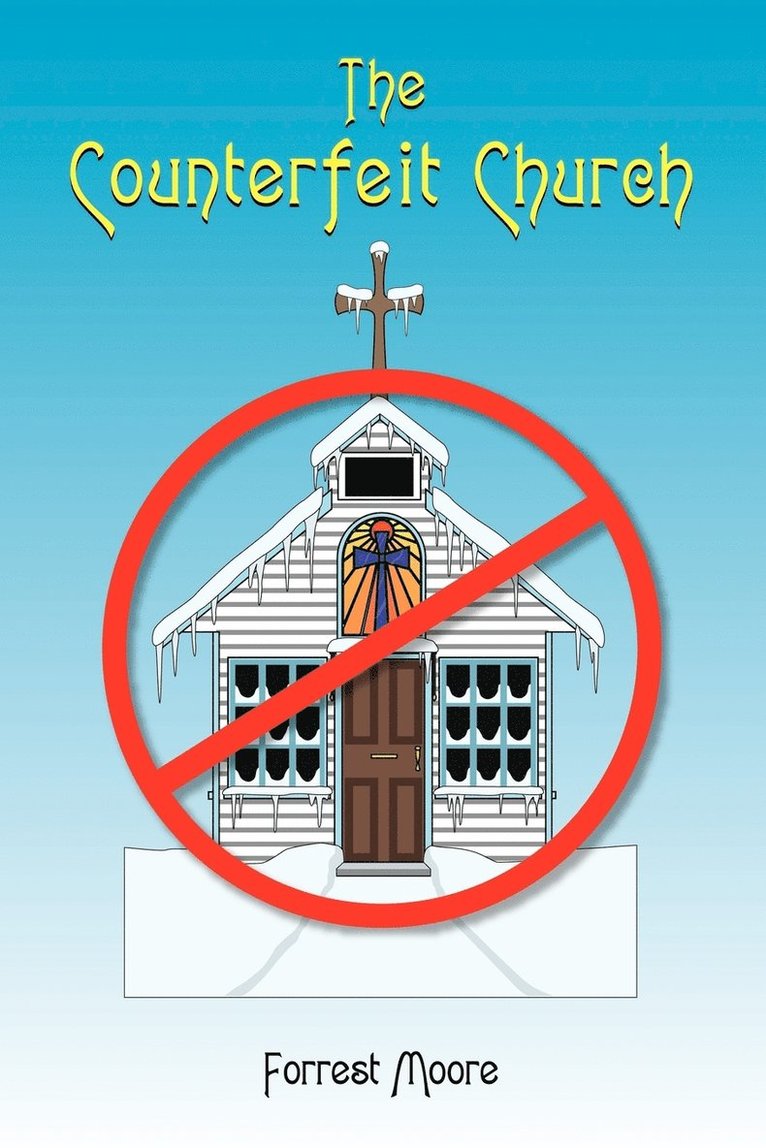 Forrest Moore - Counterfeit Church, Häftad