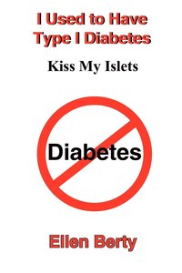 bokomslag I Used to Have Type I Diabetes