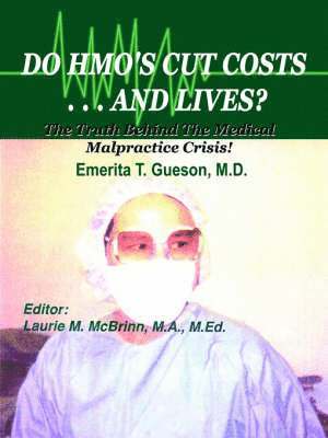 Do HMO's Cut Costs ... And Lives? 1
