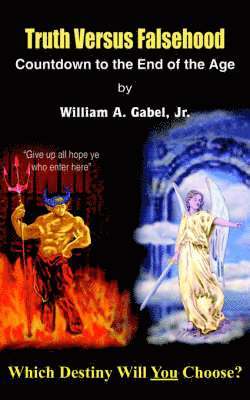 William A. Gabel Jr., Jr. Gabel, William A. - Truth Versus Falsehood, Häftad