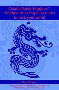 bokomslag Cosmic Water DragonsT 108 Red Hot Feng Shui Cures to Rock Your World