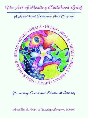 Anne Black, Penelope M. Simpson - Art of Healing Childhood Grief, Häftad