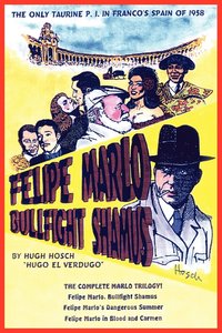 bokomslag Felipe Marlo, Bullfight Shamus