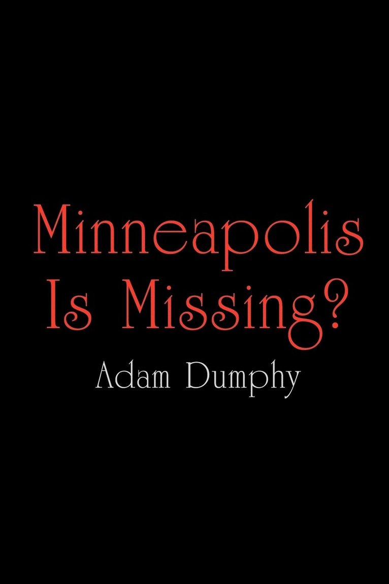 Minneapolis Is Missing? 1