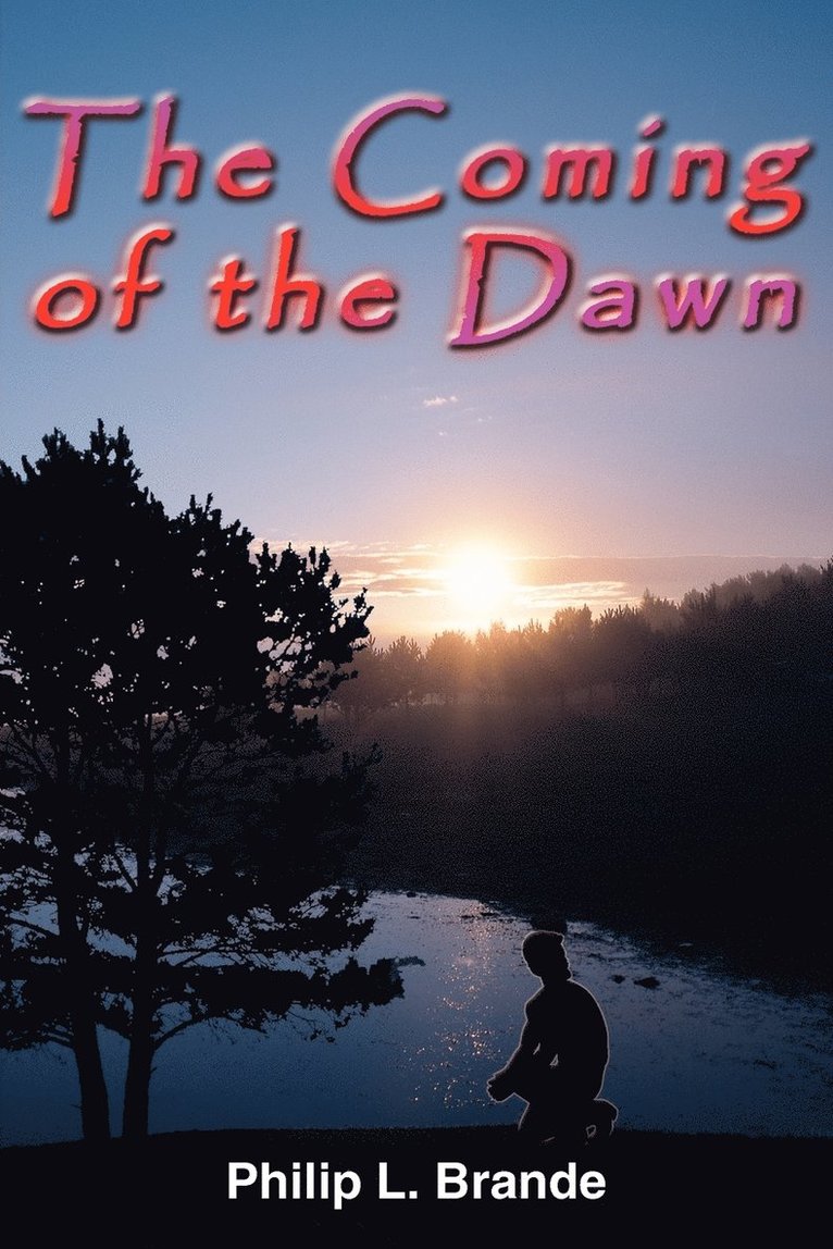 The Coming of the Dawn 1