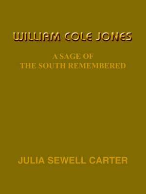 JULIA SEWELL CARTER, Julia Sewell Carter - William Cole Jones, Häftad