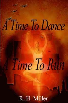 bokomslag Time To Dance A Time To Run