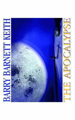 BARRY BARNETT KEITH, Barry Barnett Keith - Apocalypse, Häftad