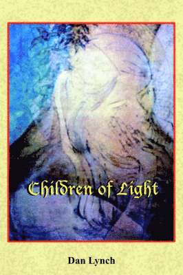 Dan Lynch - Children of Light, Häftad