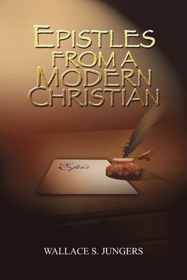 bokomslag Epistles from A Modern Christian