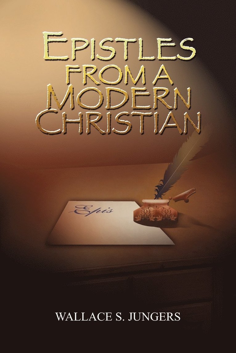 Epistles from A Modern Christian 1