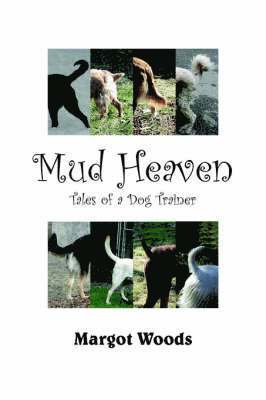 Margot Woods - Mud Heaven, Inbunden