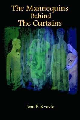 The Mannequins Behind The Curtains 1