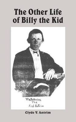 The Other Life of Billy the Kid 1