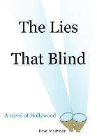bokomslag The Lies That Blind
