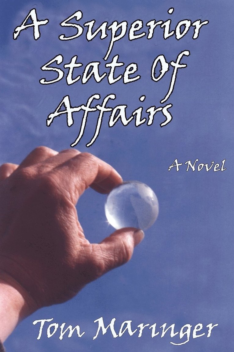 A SUPERIOR STATE of AFFAIRS 1